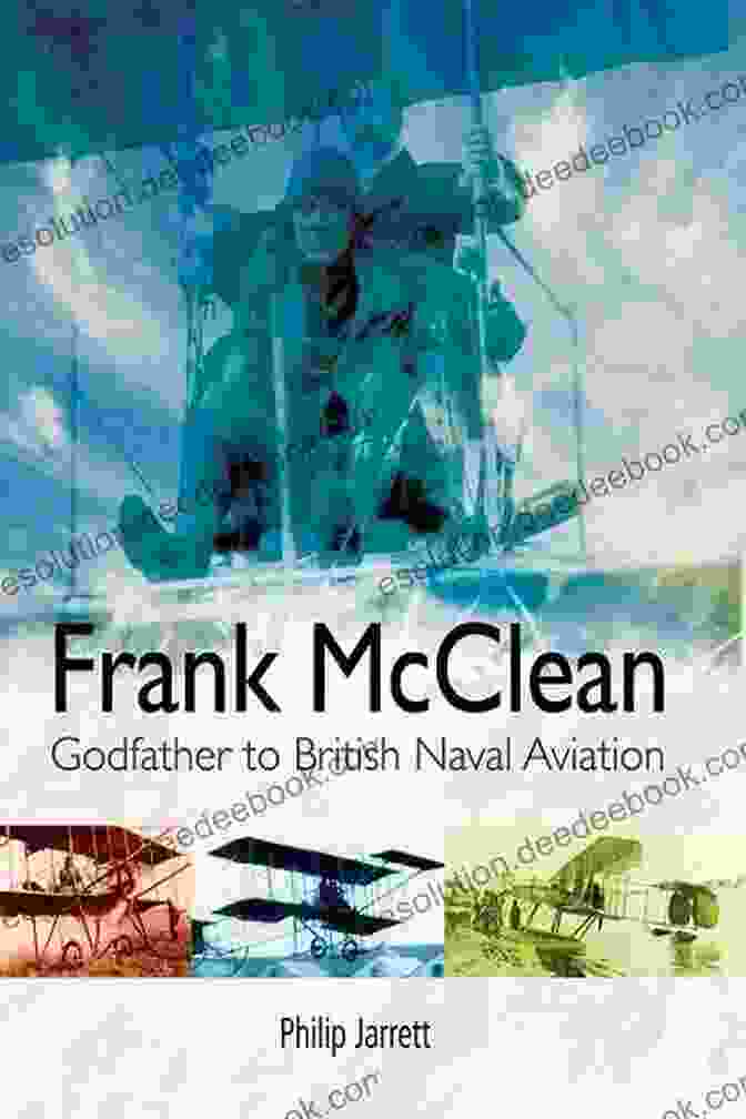 Frank McClean, A Pioneer Of Naval Aviation, Stands In Front Of The Short S.27 Flying Boat He Helped Design And Build. Frank McClean: Godfather To British Naval Aviation