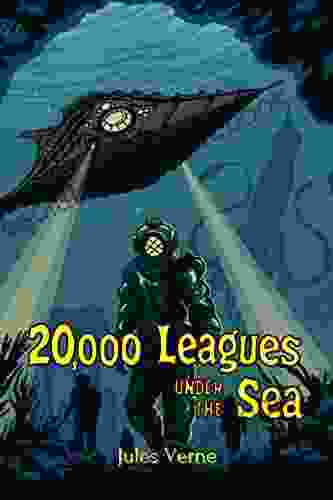 20 000 Leagues Under The Sea An Underwater Tour Of The World: Illustrated