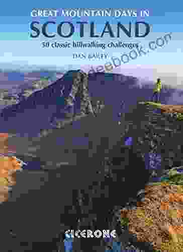 Great Mountain Days In Scotland: 50 Classic Hillwalking Challenges (Collections)