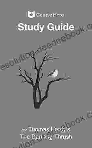 Study Guide for Thomas Hardy s The Darkling Thrush (Course Hero Study Guides)