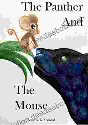 The Panther And The Mouse: A Tale For The Whole Family