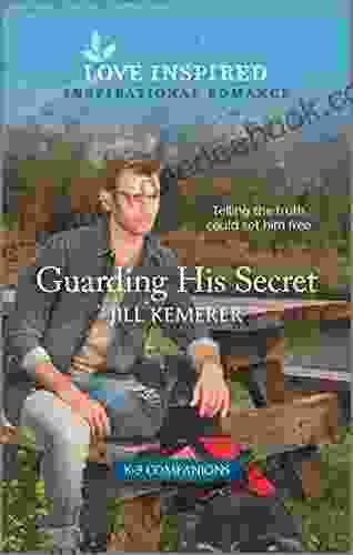 Guarding His Secret: An Uplifting Inspirational Romance (K 9 Companions 6)