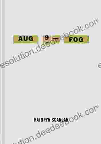 Aug 9 Fog Kathryn Scanlan