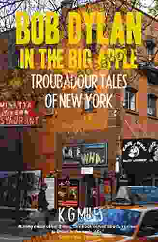 Bob Dylan in the Big Apple: Troubadour Tales of New York