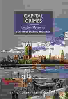 Capital Crimes: London Mysteries (British Library Crime Classics)