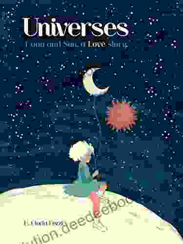 Universes : Moon And Sun A Love Story EN