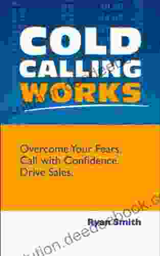 Cold Calling Works Ryan Smith