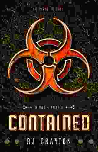 Contained (Virus 3) RJ Crayton