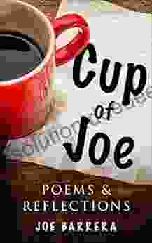 Cup Of Joe: Poems And Reflections