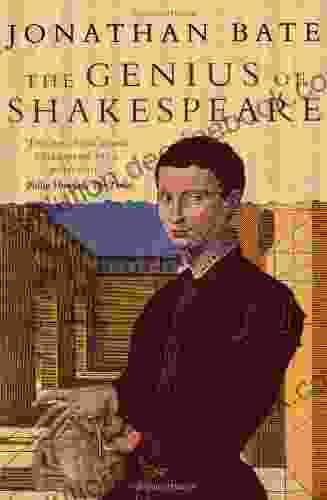 The Genius Of Shakespeare Jonathan Bate