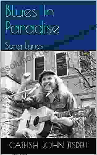 Blues In Paradise: Song Lyrics