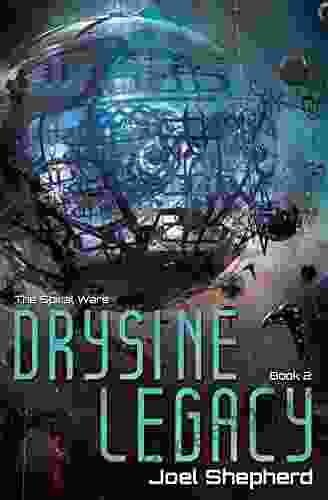 Drysine Legacy: (The Spiral Wars 2)