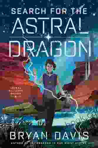 Search For The Astral Dragon (Astral Alliance 1)