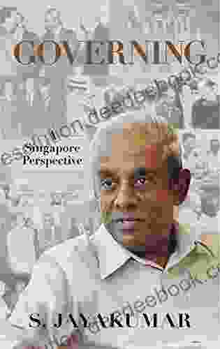 Governing: A Singapore Perspective S Jayakumar