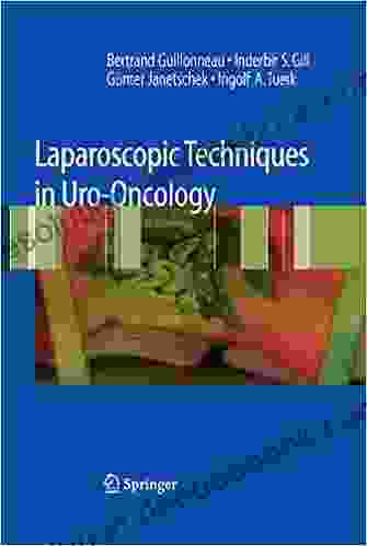 Laparoscopic Techniques In Uro Oncology Dhiresh Kumar Maharjan