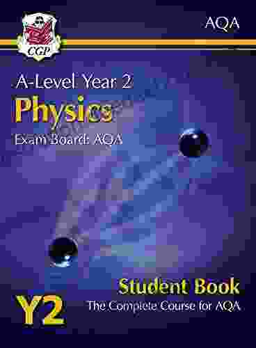 A Level Physics For AQA: Year 2 Student