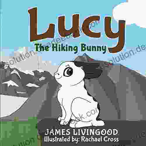 Lucy: The Hiking Bunny (Lucy 2)