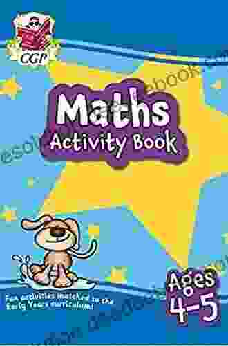 Maths Activity For Ages 4 5 (Reception) (CGP Home Learning)