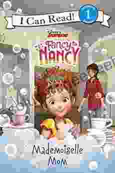 Disney Junior Fancy Nancy: Mademoiselle Mom (I Can Read Level 1)