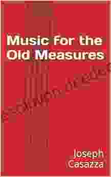 Music For The Old Measures