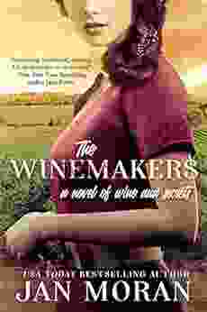 The Winemakers: A Novel of Wine and Secrets (Heartwarming Family Sagas Stand Alone Fiction)