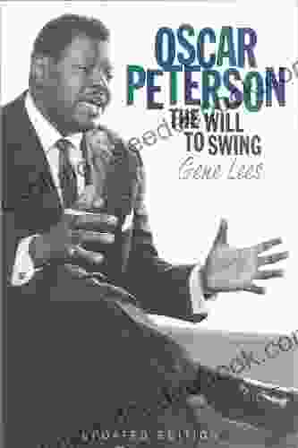 Oscar Peterson: The Will to Swing