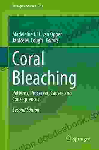 Coral Bleaching: Patterns Processes Causes And Consequences (Ecological Studies 233)