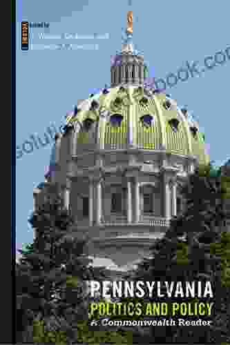 Pennsylvania Politics And Policy: A Commonwealth Reader