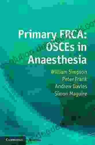 Primary FRCA: OSCEs in Anaesthesia