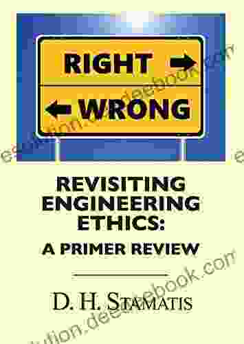 Revisiting Engineering Ethics: A Primer Review