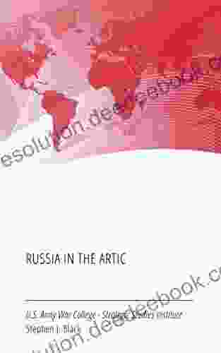 Russia In The Arctic Stephen J Blank