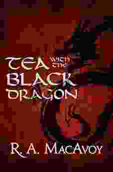 Tea with the Black Dragon