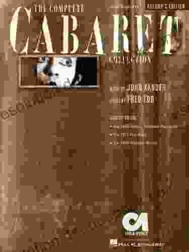 The Complete Cabaret Collection Songbook: Vocal Selections Souvenir Edition