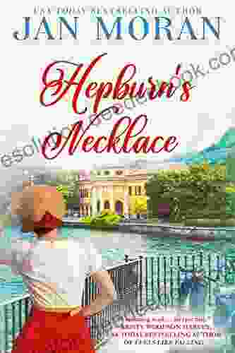 Hepburn S Necklace: A Novel (Heartwarming Family Sagas Stand Alone Fiction)