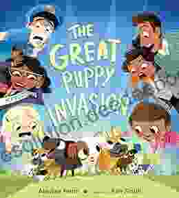 The Great Puppy Invasion Alastair Heim