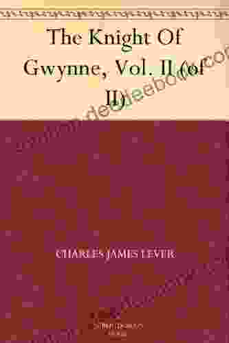 The Knight Of Gwynne Vol II (of II)