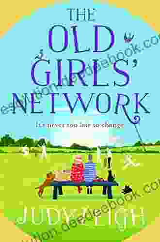 The Old Girls Network: The Top 10 Funny Feel Good Read From USA Today Judy Leigh