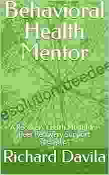 Behavioral Health Mentor: A Recovery Coach Model For Peer Recovery Support Specialist