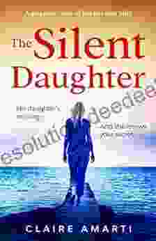 The Silent Daughter Claire Amarti