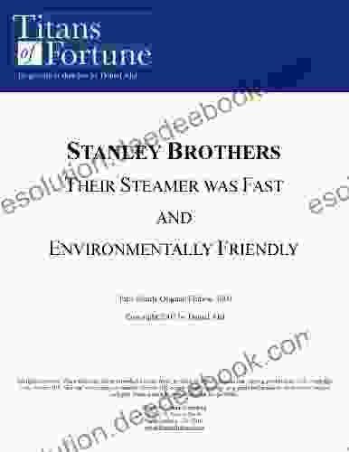 The Stanley Brothers: Their Steamer Was Fast And Environmentally Friendly